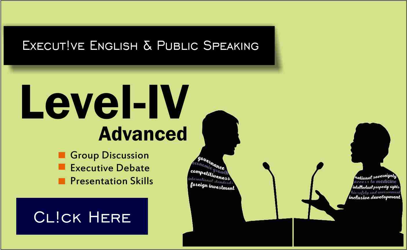 Executive English | Public Speaking Level-4  Advanced